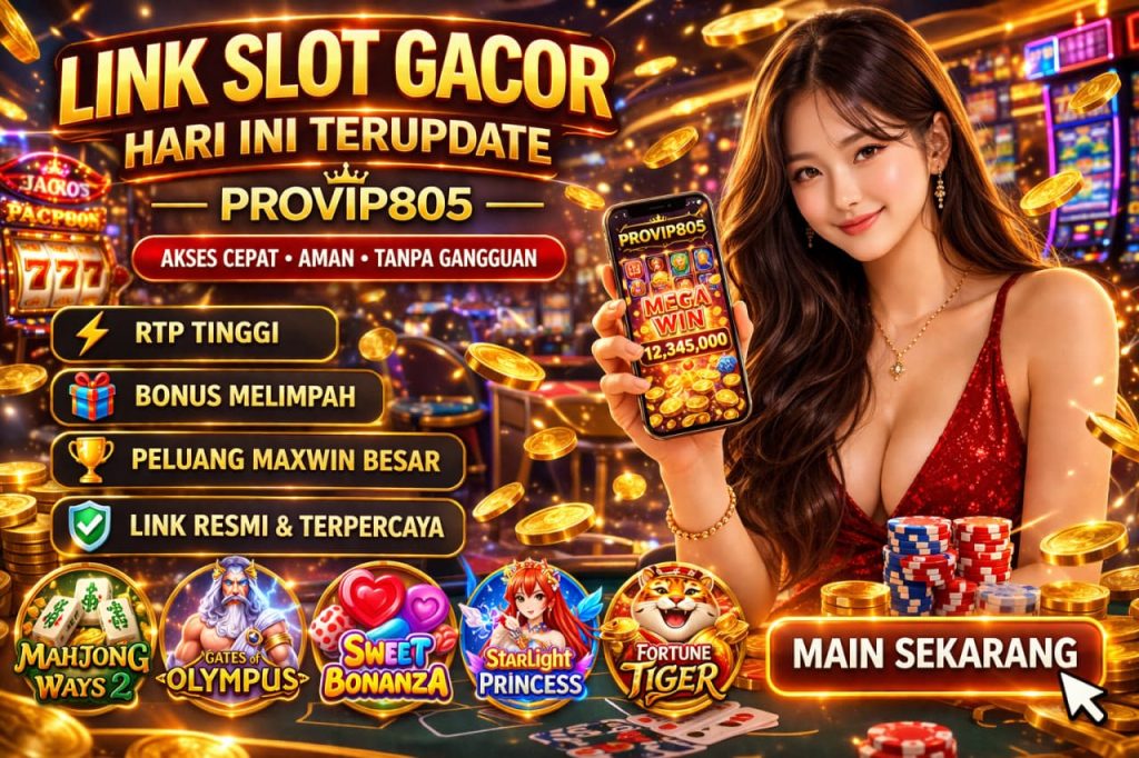 Link Slot Gacor Hari Ini Terupdate PROVIP805