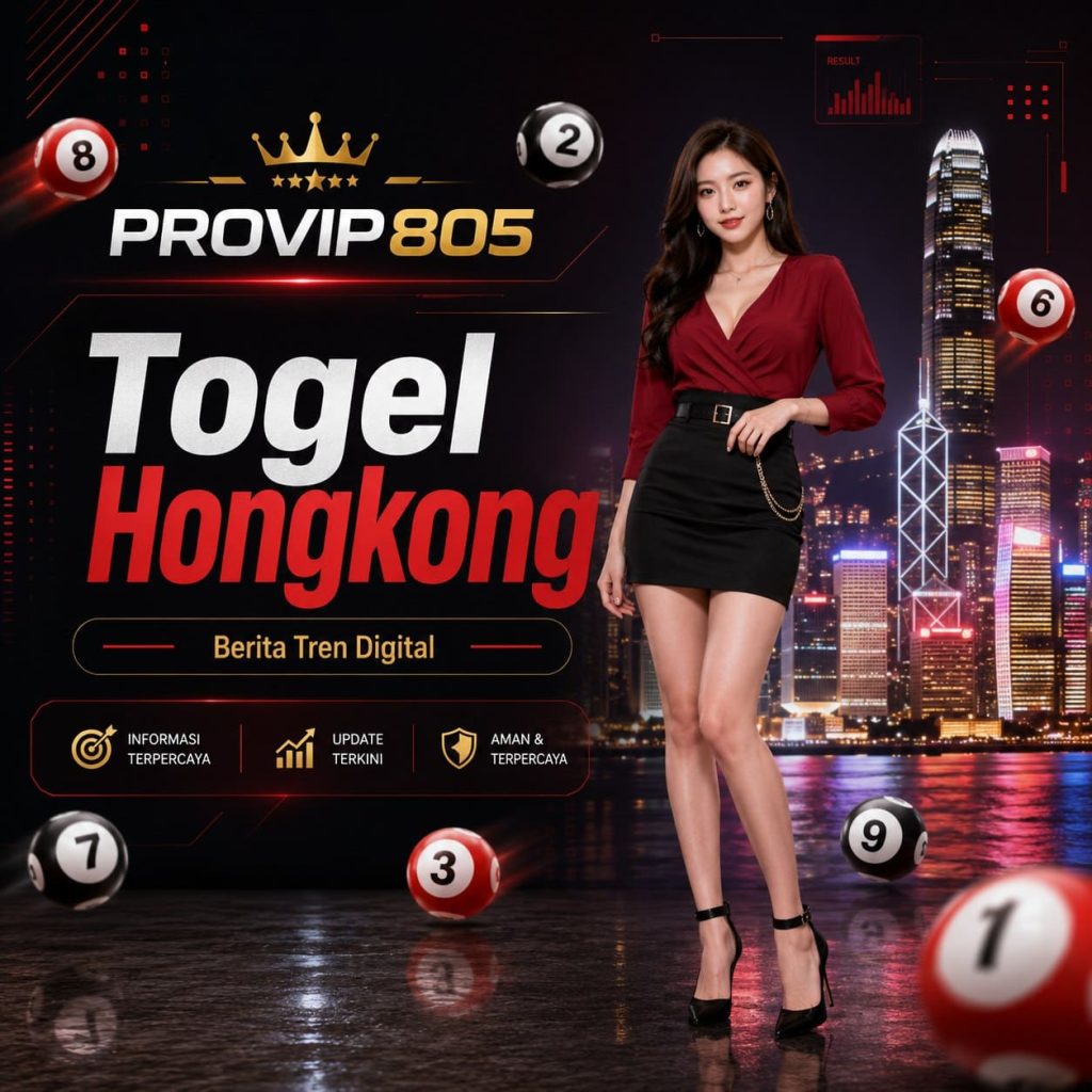 PROVIP805 Mengulas Tren Togel Hongkong Digital