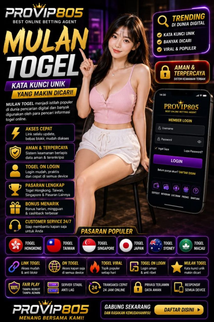 PROVIP805 Mengulas Mulan Togel dan Tren Digital